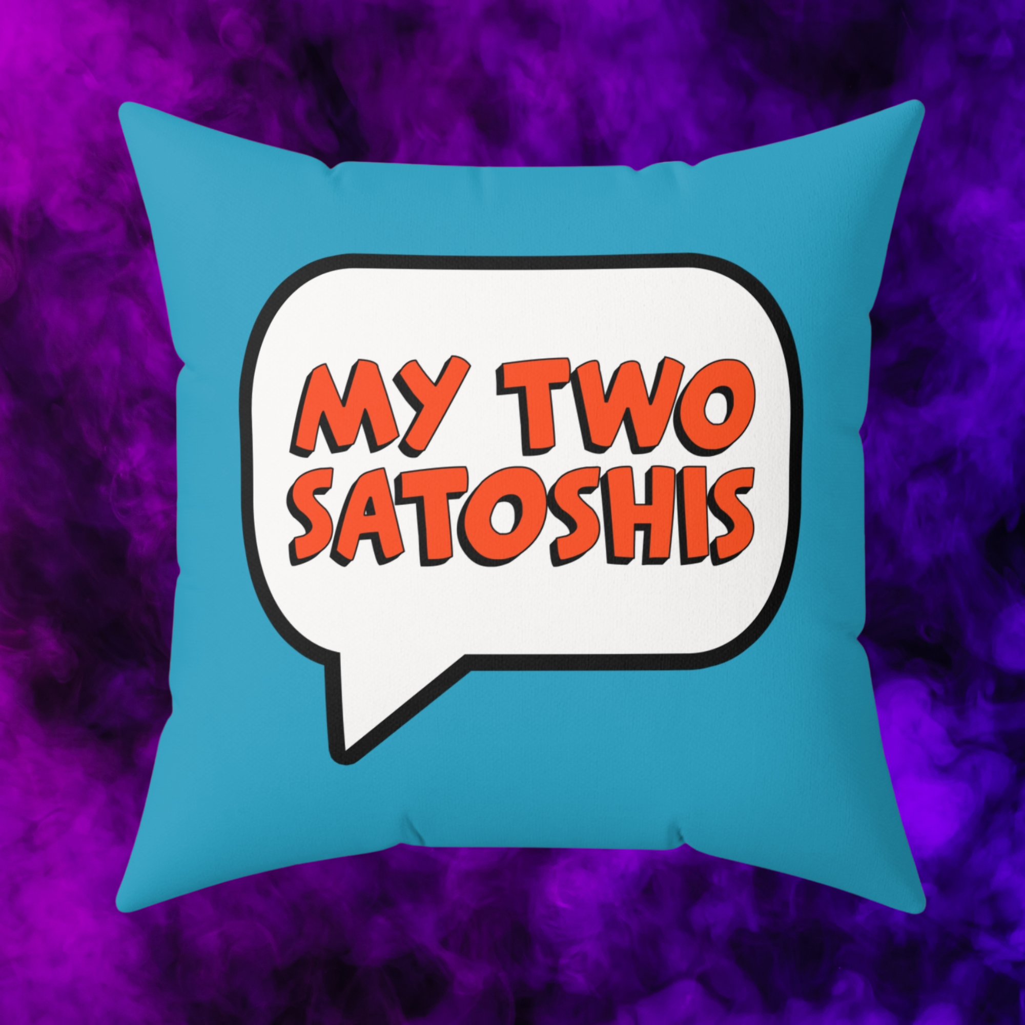 Bitcoin Home Decor - My Two Satoshis Pillow available from NEONCRYPTO STORE.