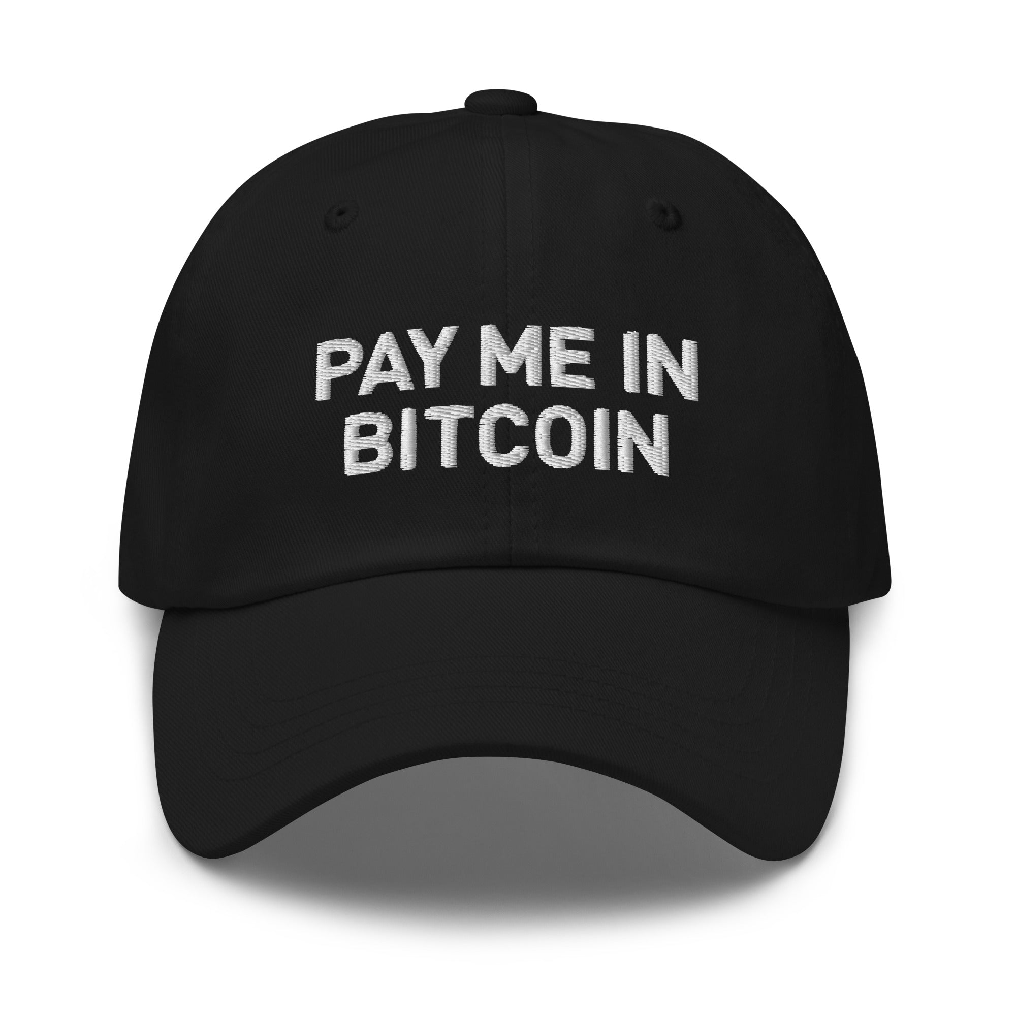 Bitcoin Hat - The Pay Me In Bitcoin Hat features a bold embroidered design on a black cap. Front view.