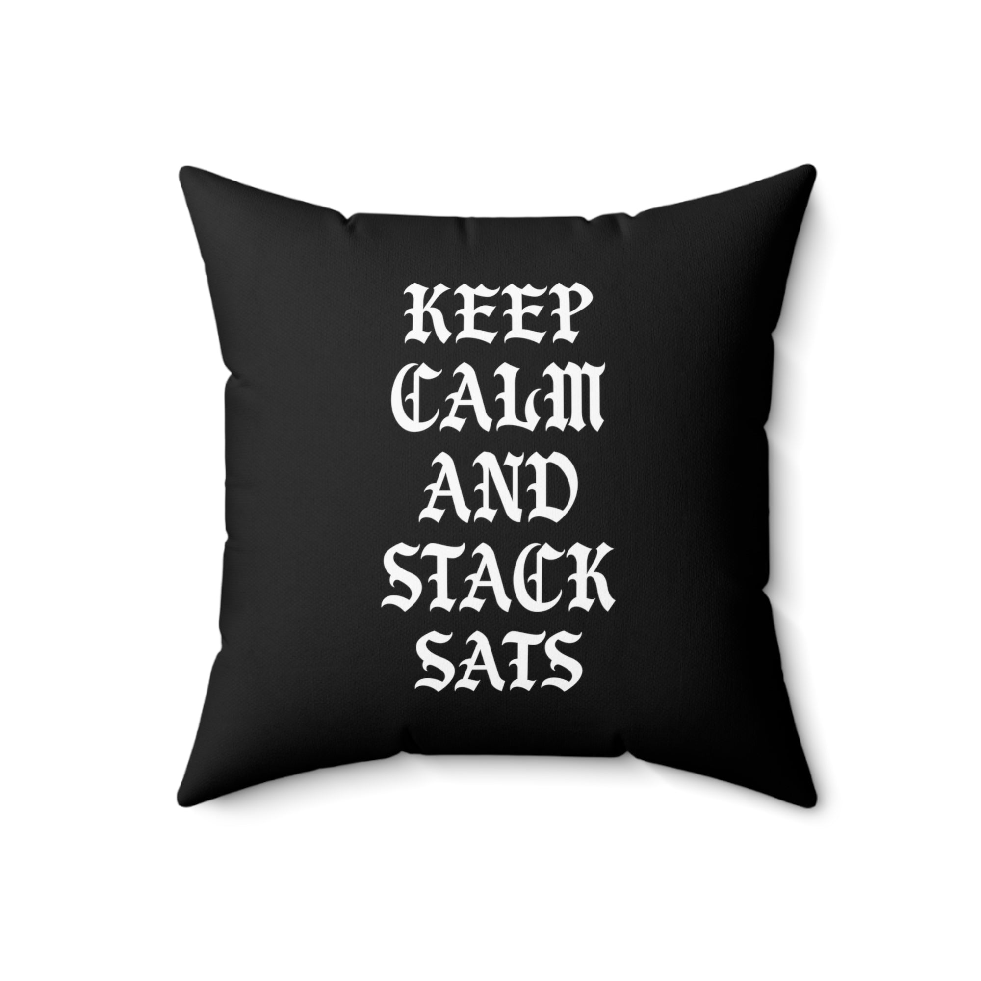 Bitcoin Merchandise - Keep Calm And Stack Sats Pillow (Gothic). Close Up View.