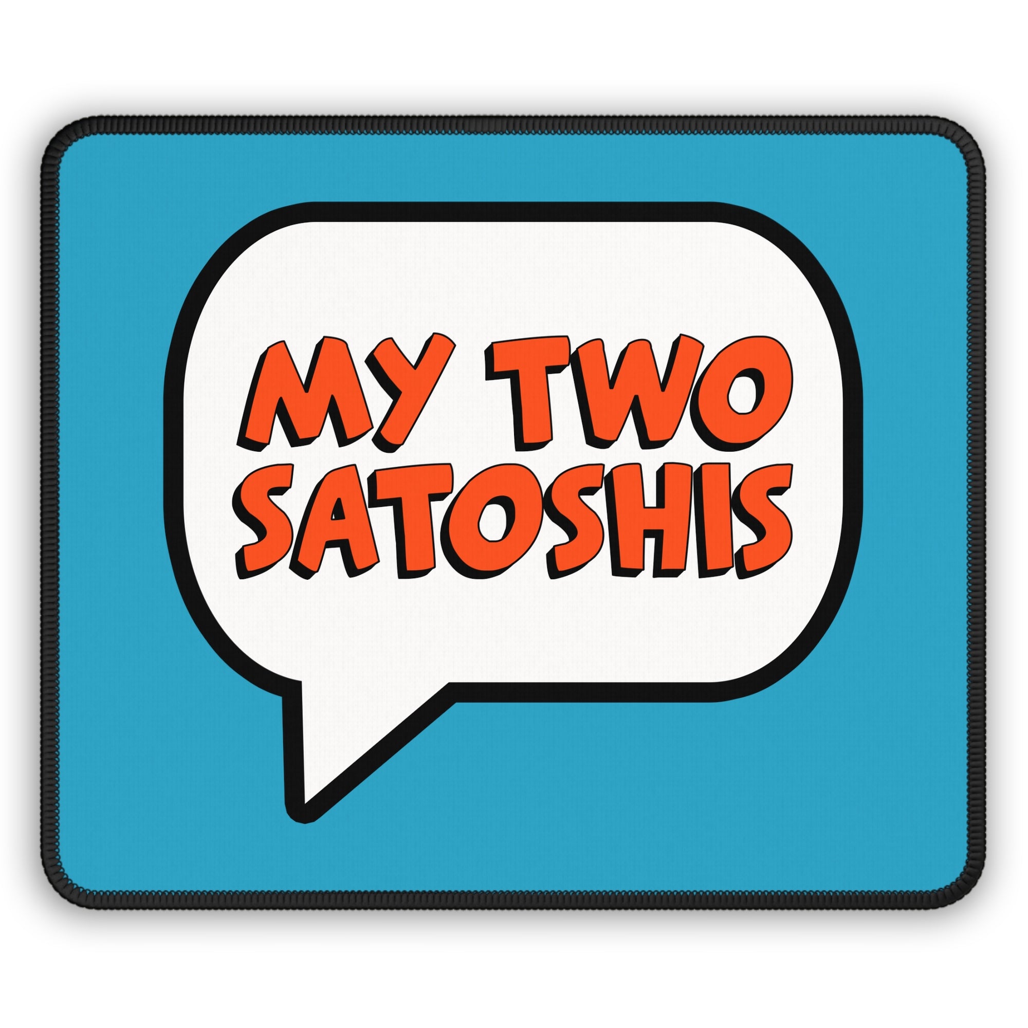 Bitcoin Merchandise - My Two Satoshis Mouse Pad. Close Up View.