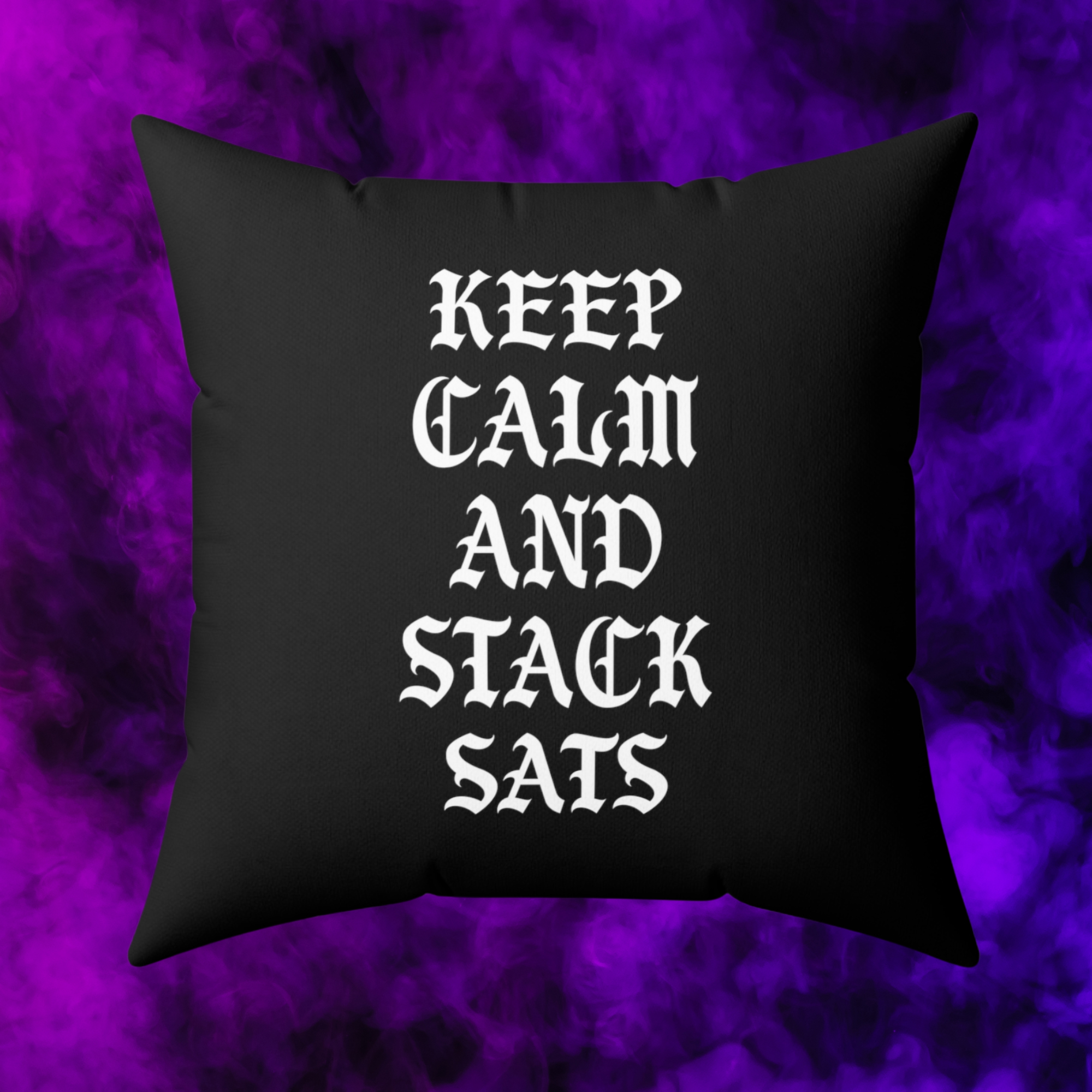  Bitcoin Home Decor - Keep Calm And Stack Sats Pillow (Gothic Style) available from NEONCRYPTO STORE.